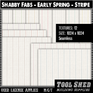 Tool Shed - Shabby Fabs - Early Spring - Stripe Ad